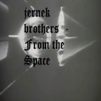 Jernek Brothers - Jernek Brothers - From the Space (single)