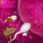 Crazy Monkeys - Život