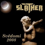 Slather - Svědomí '08