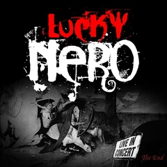 Lucky Nero - The End