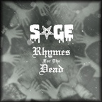 SAGE - Rhymes For The Dead