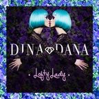 DINA & DANA - LOFTY LADY (single)