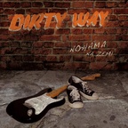Dirty Way - Nohama na zemi