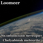 Loomeer - Chelyabinsk meteorite