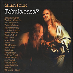 Milan Princ - Tabula rasa?