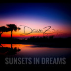 DaveZ - Sunsets In Dreams
