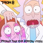 TROM 8 - Stronger than your Morning Coffee (singel)