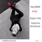 Kateřina Mrázková - My Sinful Body