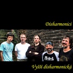 Disharmonici - Vyšší disharmonická