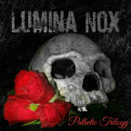 Lumina Nox - Pathetic Trilogy