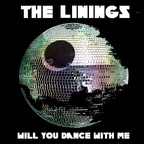 The Linings - Will You Dance With Me