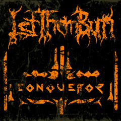 Let Them Burn - Conqueror