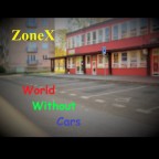 ZoneX - World Without Cars - singl