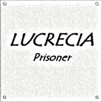 LUCRECIA - Prisoner