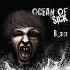 B_side - Ocean of sick