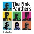 The Pink Panthers - Let´s Have a Party