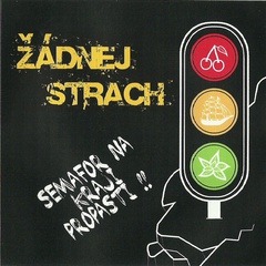 ŽÁDNEJ STRACH - Semafor na kraji propasti