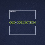 TROM 8 - Old Collection