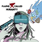 Plague Called Humanity - Disconnection