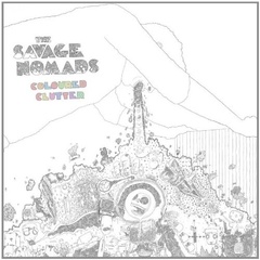 The Savage Nomads - Coloured Clutter