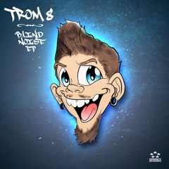TROM 8 - Blind Noise EP